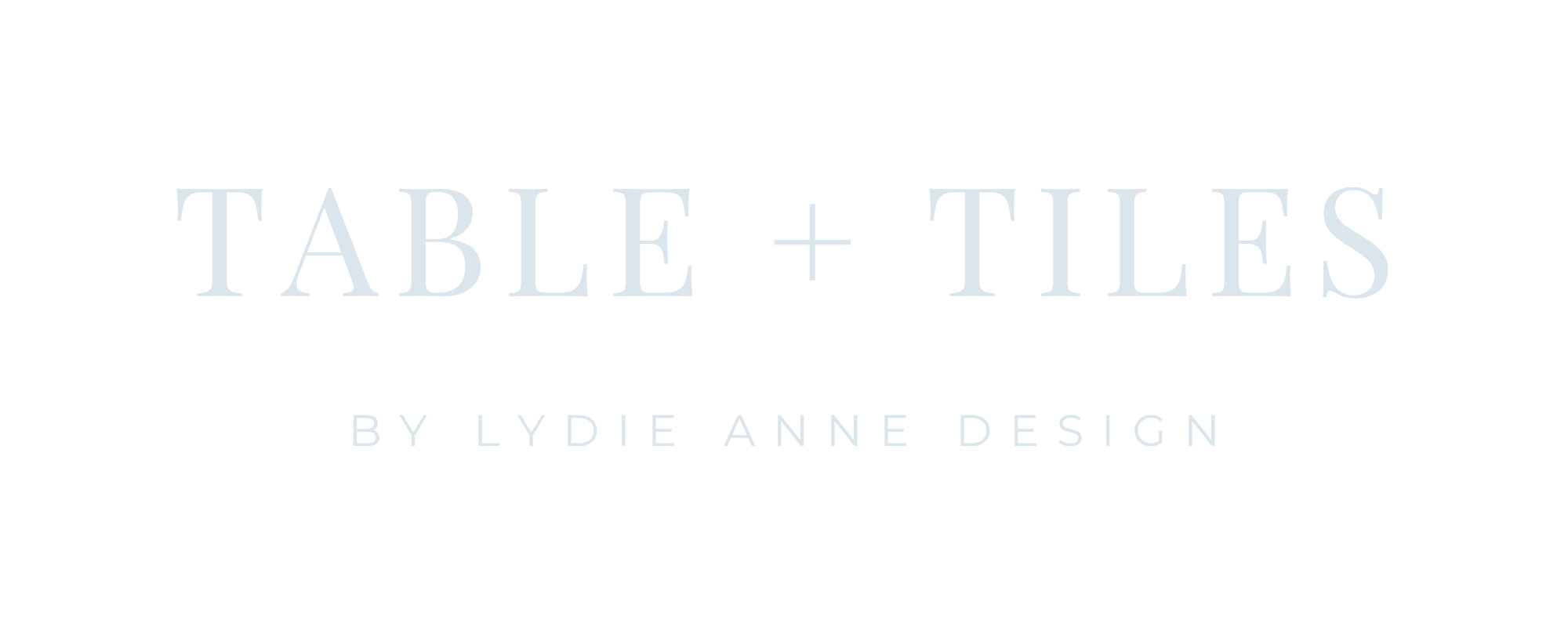 Table + Tile by Lydie Anne Design